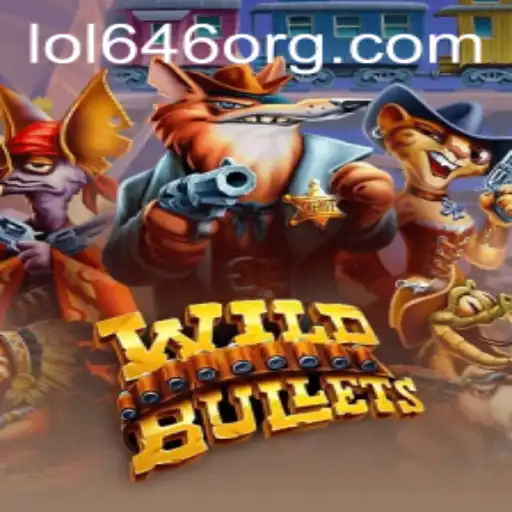 WildBullets: The Ultimate Gaming Experience with LOL646 Mode